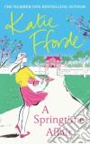 Fforde Katie - A Springtime Affair libro str