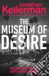 Kellerman Jonathan - The Museum Of Desire libro str