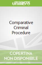 Comparative Criminal Procedure