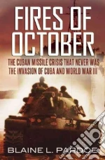 The Fires of October