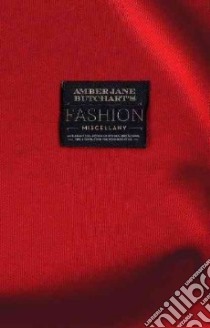 Amber Jane Butchart's Fashion Miscellany libro in lingua di Butchart Amber Jane, Beech Penelope (ILT)