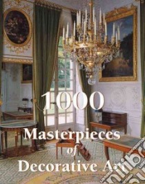 1000 Masterpieces of Decorative Art libro in lingua di Charles Victoria, Vaysse Eugenie (COL)