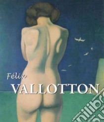 Felix Vallotton libro in lingua di Brodskaïa Nathalia