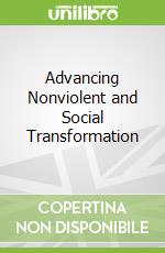 Advancing Nonviolent and Social Transformation