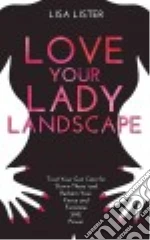 Love Your Lady Landscape