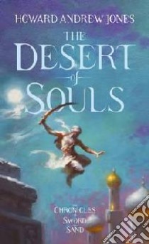 Desert of Souls libro in lingua di Howard Andrew Jones