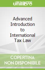 Advanced Introduction to International Tax Law