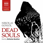 (Audiolibro) Nikolai Gogol - Dead Souls (Read By Nicholas Boulton) (13 Cd)