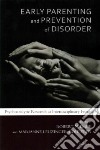 Early Parenting and Prevention of Disorder libro str