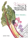 Watercolour Fruit & Vegetable Portraits libro str