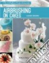 Airbrushing on Cakes libro str