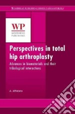 Perspectives in Total Hip Arthroplasty