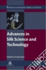 Advances in Silk Science and Technology