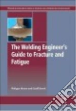 The Welding Engineer's Guide to Fracture and Fatigue libro str