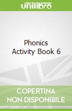 Phonics Activity Book 6 libro in lingua di Lisa Holt