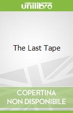 The Last Tape