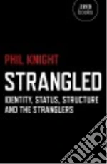 Strangled