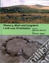 Memory, Myth and Long-Term Landscape Inhabitation libro str
