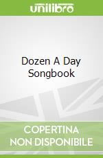 Dozen A Day Songbook