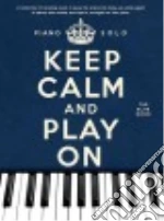 Keep Calm and Play on