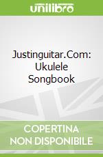 Justinguitar.Com: Ukulele Songbook libro str