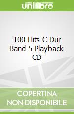100 Hits C-Dur Band 5 Playback CD