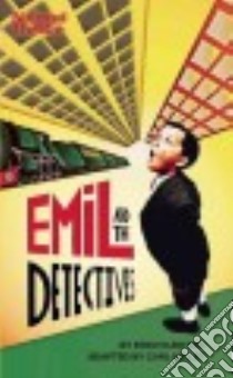Emil and the Detectives libro in lingua di Kastner Erich, Miller Carl (ADP)