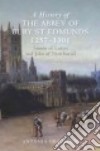 A History of the Abbey of Bury St Edmunds, 1257-1301 libro str