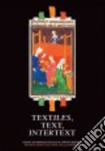 Textiles, Text, Intertext libro in lingua di Hyer Maren Clegg (EDT), Frederick Jill (EDT)
