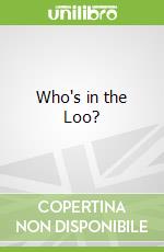 Who's in the Loo?