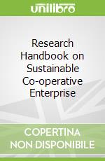 Research Handbook on Sustainable Co-operative Enterprise
