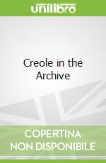 Creole in the Archive