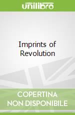 Imprints of Revolution
