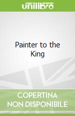 Painter to the King