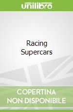 Racing Supercars libro in lingua di Harrison Paul