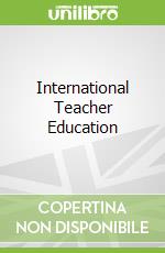 International Teacher Education