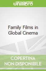 Family Films in Global Cinema