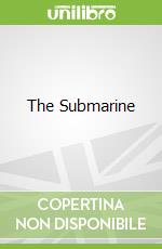 The Submarine