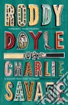 Doyle Roddy - Charlie Savage libro str