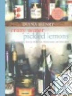 Crazy Water, Pickled Lemons