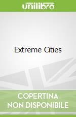 Extreme Cities