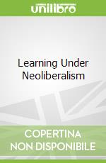 Learning Under Neoliberalism