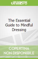 The Essential Guide to Mindful Dressing