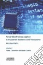 Power Electronics Applied to Industrial Systems and Transports