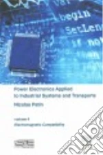 Power Electronics Applied to Industrial Systems and Transports