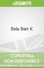 Bela Bart K libro in lingua