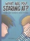 What Are You Staring At? libro str