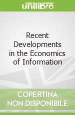 Recent Developments in the Economics of Information