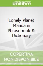 Lonely Planet Mandarin Phrasebook & Dictionary