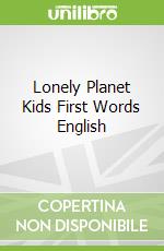 Lonely Planet Kids First Words English